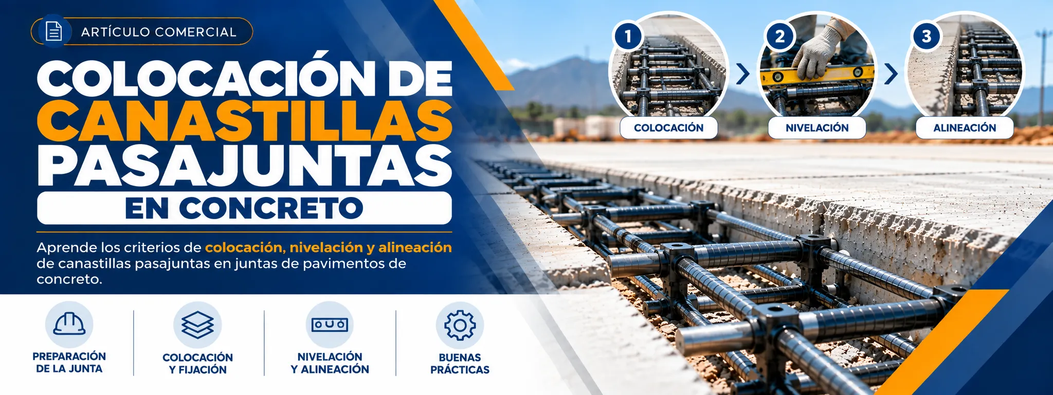 Se muestra como es el proceso de colocación de canastillas pasajuntas