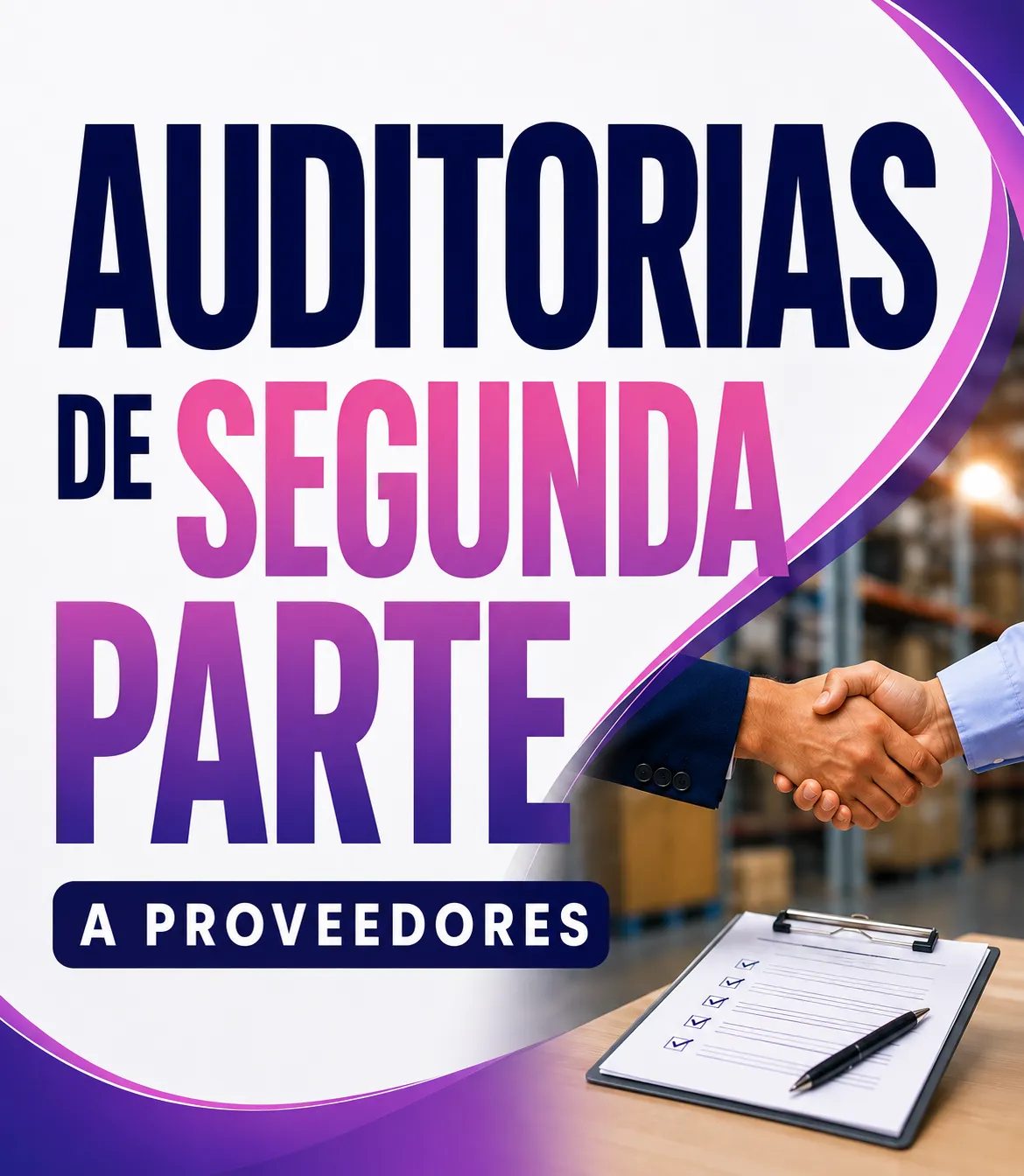 Auditorías de Segunda Parte a Proveedores